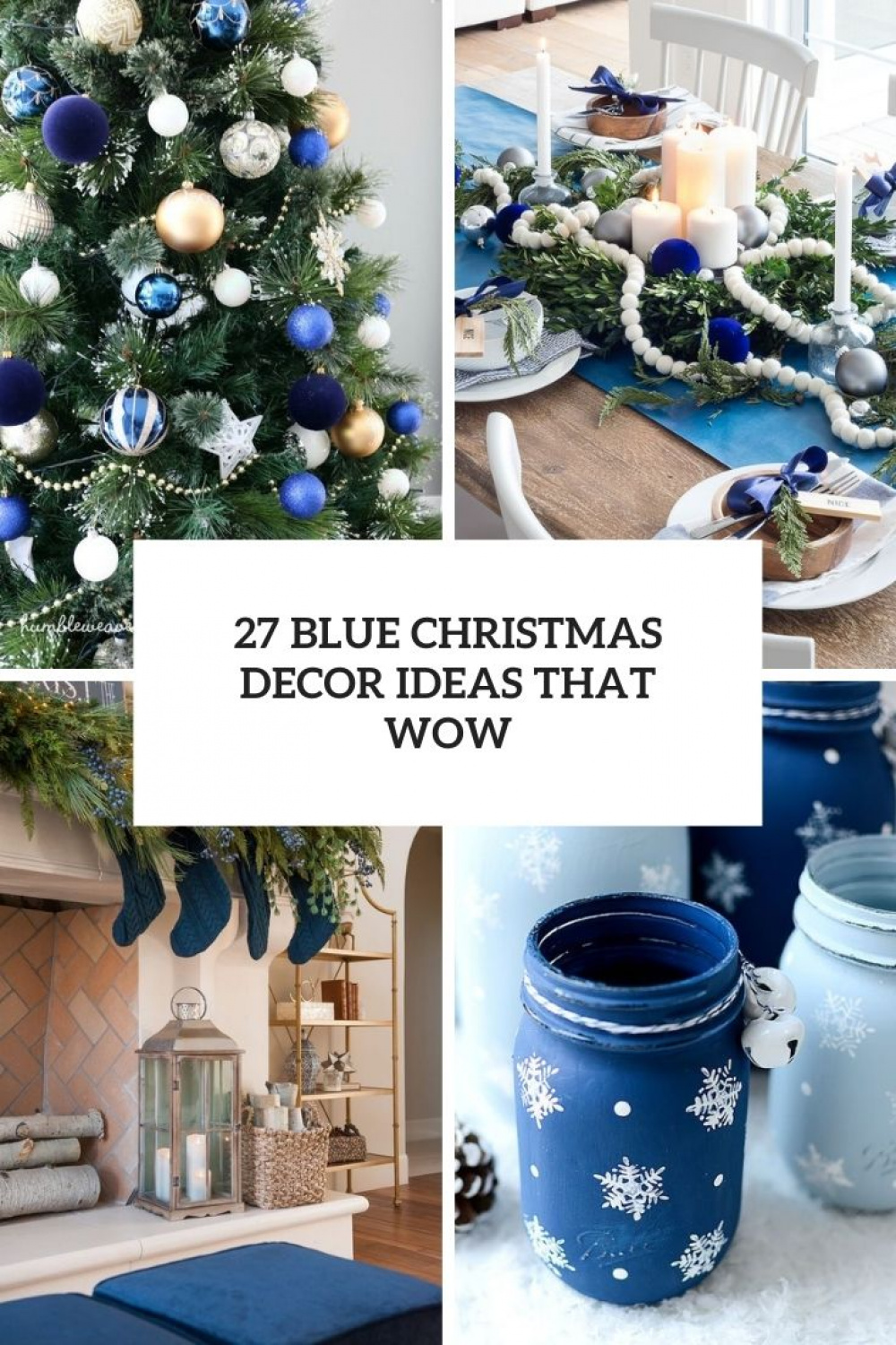 Blue Christmas Decor Ideas That Wow - Shelterness