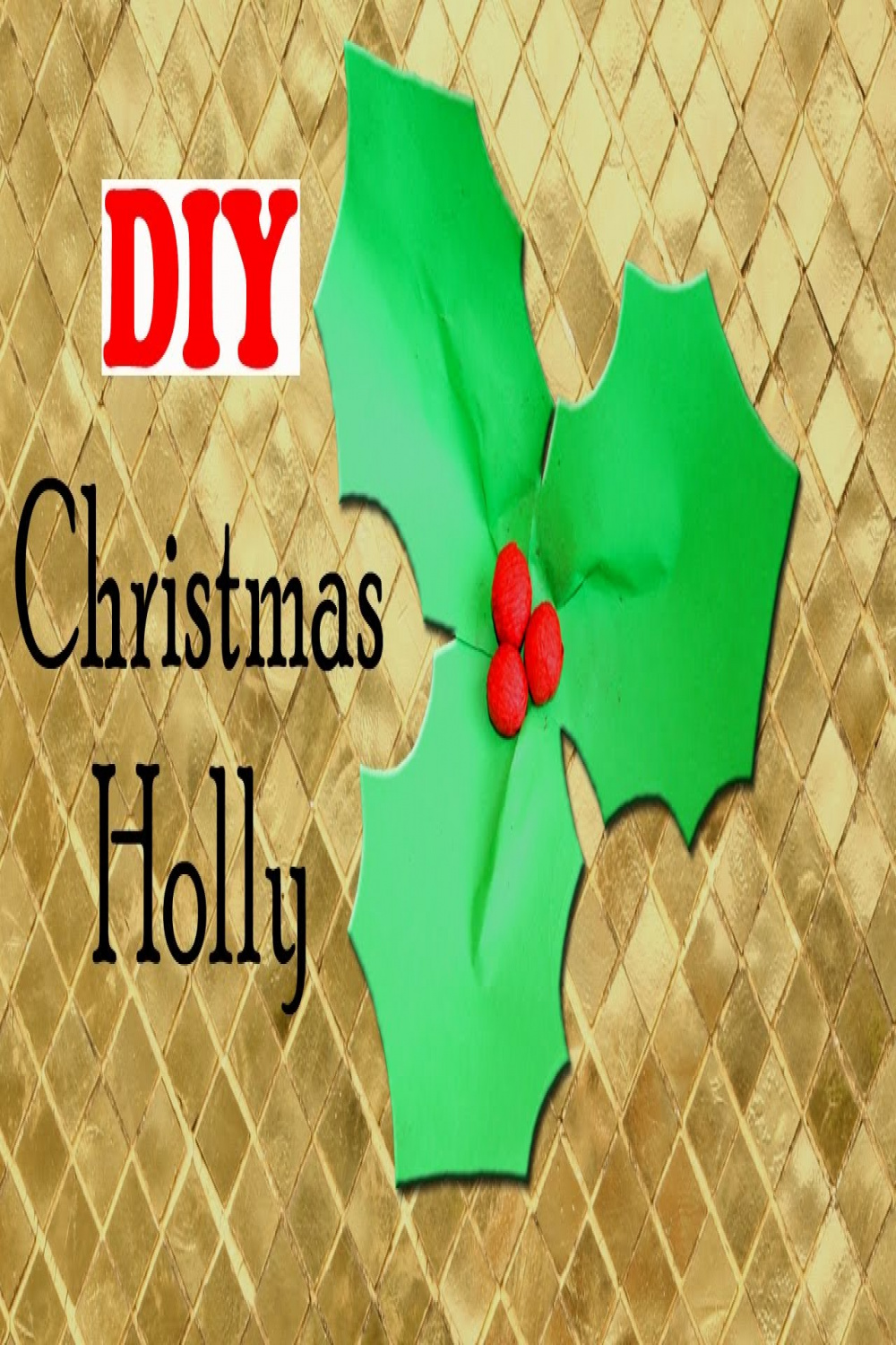 DIY Christmas Holly  EASY Christmas Craft  Christmas DIY  Paper  Christmas Decorations