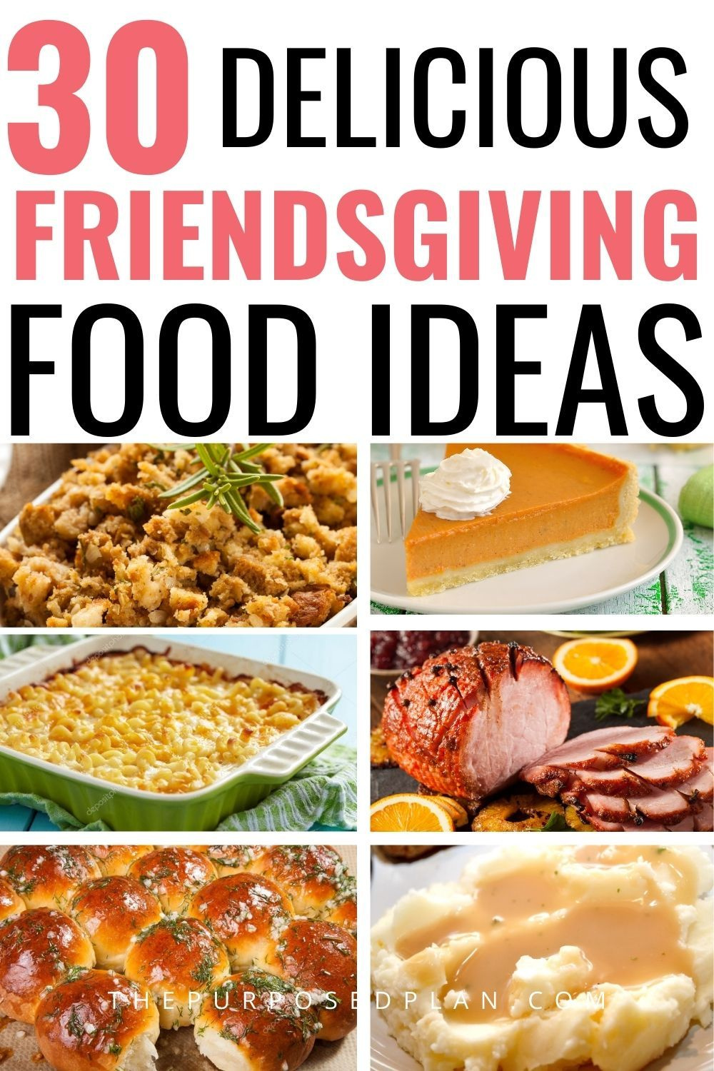 Easy Friendsgiving Food Ideas  Friendsgiving food