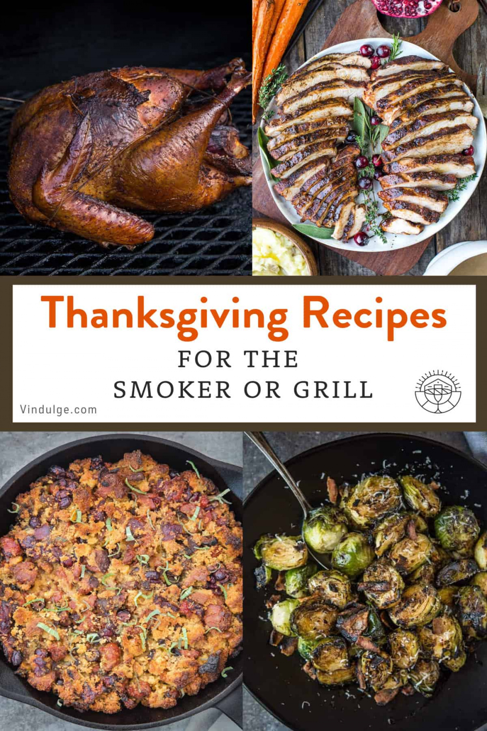 Thanksgiving Recipes for the Grill and Smoker - Vindulge