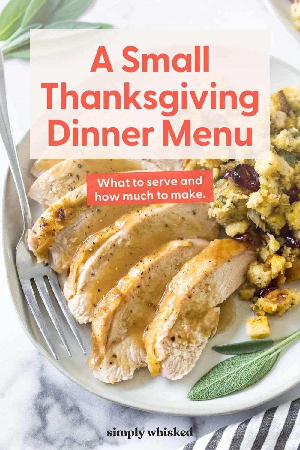 A Small Thanksgiving Menu: for  people or less - Simply Whisked