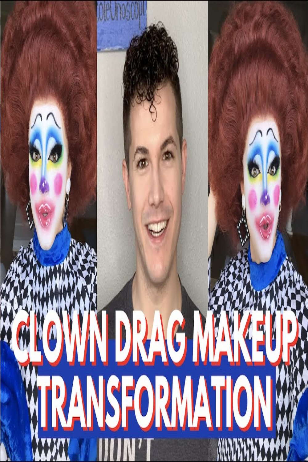 CLOWN DRAG MAKEUP TRANSFORMATION  Nicole Onoscopi