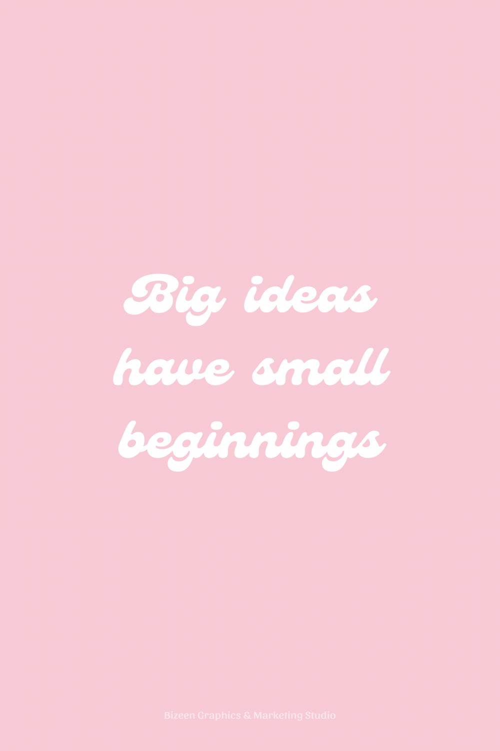 Pastel pink aesthetic wallpaper quotes  Big ideas have small