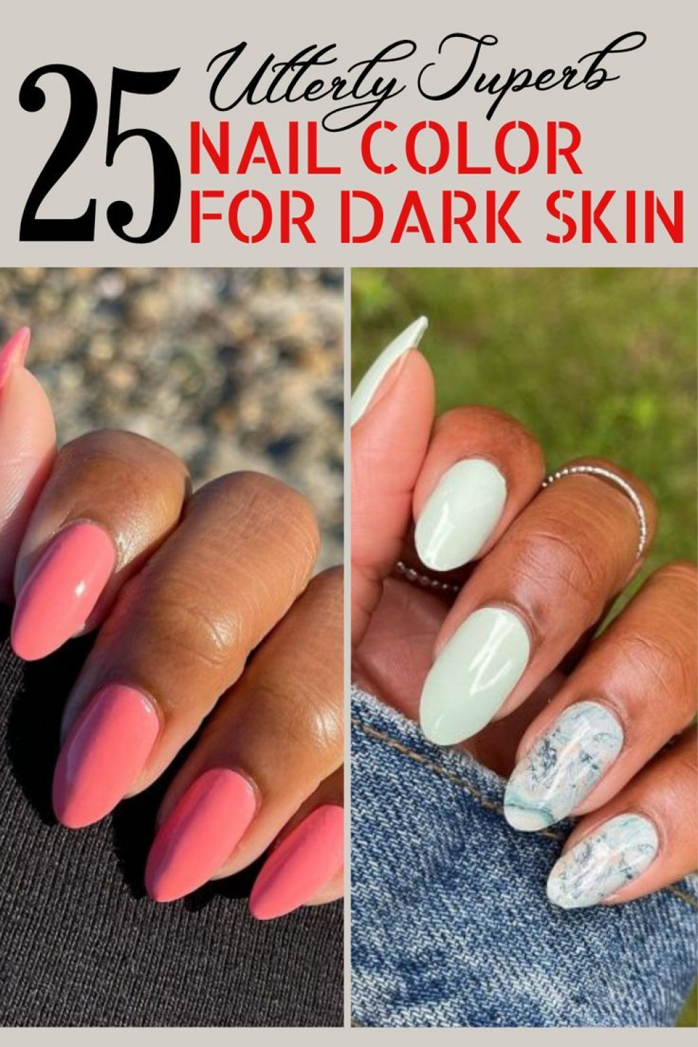 Utterly Superb Nail Colors for Dark Skin  Nail colors, Nails