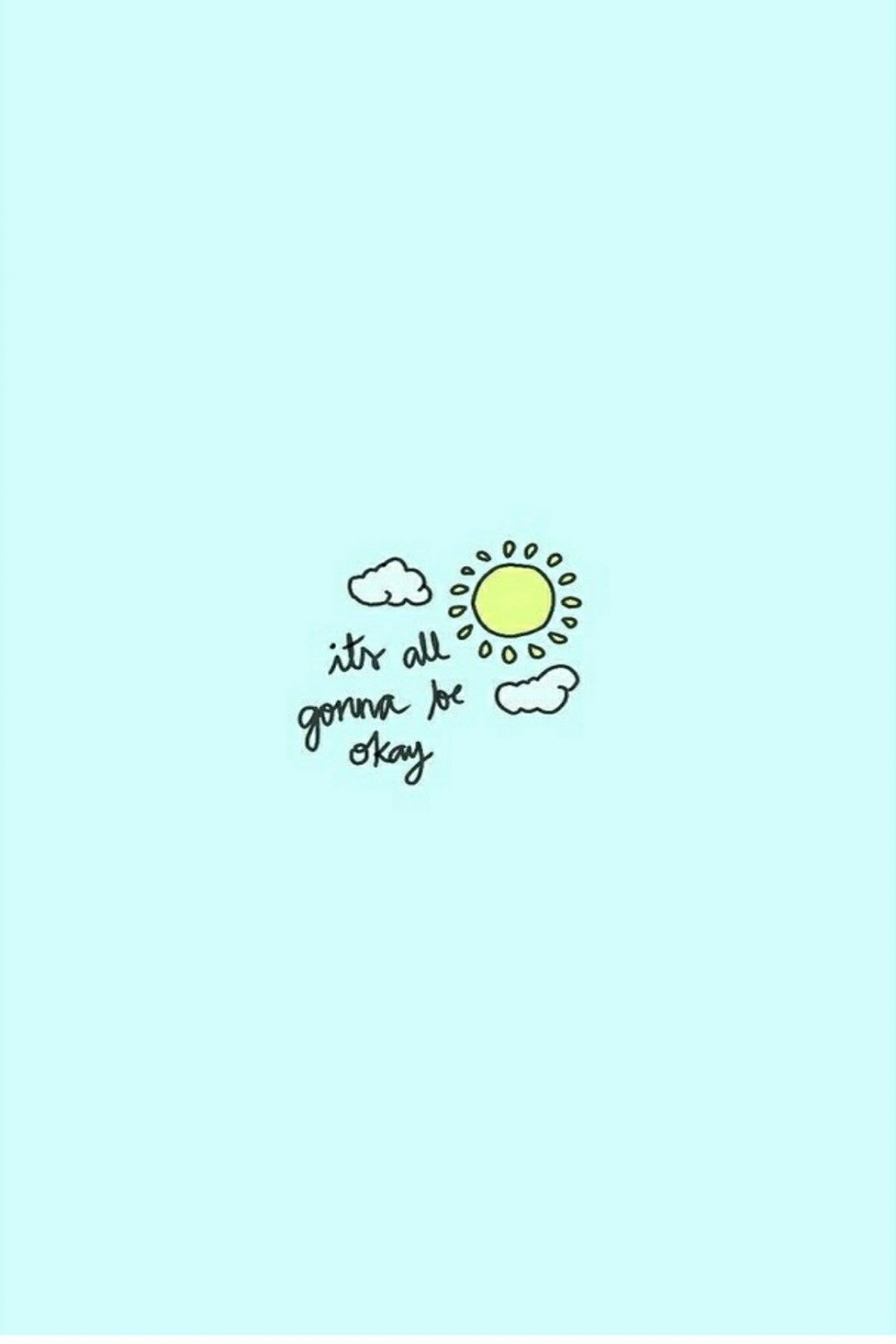 Wallpaper " it&#;s all gonna be okay" #sun #blue #babyblue